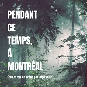 Lou Spath-Gansoinat dans la pièce de théâtre "Pendant ce temps, à Montréal" au théâtre de la Jonquière